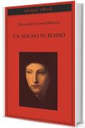 Un sogno in rosso (Biblioteca Adelphi)