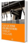 I corsari delle Antille: Gli ultimi Filibustieri (RLI CLASSICI)