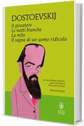 Il giocatore - Le notti bianche - La mite - Il sogno di un uomo ridicolo (eNewton Classici)