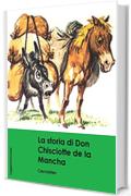 Cervantes. La storia di Don Chisciotte de la mancha (LeggereGiovane)