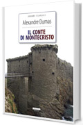 Il conte di Montecristo: Ediz. integrale (Grandi Classici)