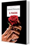 Il piacere: Ediz. integrale (Grandi Classici)