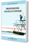 Professione angelo custode