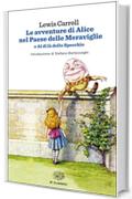 Le avventure di Alice nel paese delle meraviglie e Al di là dello Specchio: e Al di là dello Specchio (Einaudi tascabili. Scrittori)