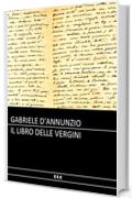 D'Annunzio - Il libro delle vergini