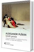 Umili prose: I Racconti di Belkin. La donna di picche. Kirdzali. La figlia del capitano