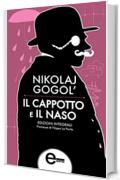 Il cappotto e Il naso (eNewton Classici)