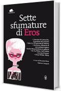 Sette sfumature di eros (eNewton Classici)