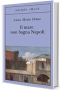 Il mare non bagna Napoli (Gli Adelphi)