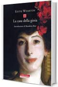 La casa della gioia (Le Grandi Scrittrici)