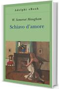 Schiavo d'amore (Gli Adelphi Vol. 416)