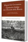 Il fantastico hidalgo don Chisciotte della Mancia (I libri dello spirito cristiano)