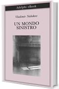 Un mondo sinistro (Biblioteca Adelphi)