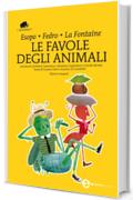 Le favole degli animali (eNewton Classici)