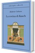 La rovina di Kasch (Gli Adelphi)