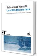 La notte della cometa: Nuova edizione con il racconto «Natale a Marradi» (Einaudi tascabili. Scrittori Vol. 1626)