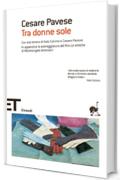 Tra donne sole (Einaudi tascabili. Scrittori Vol. 553)