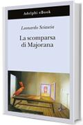 La scomparsa di Majorana (Gli Adelphi Vol. 249)