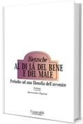 Al di là del bene e del male (Ennesima)