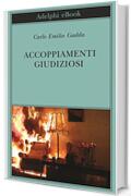 Accoppiamenti giudiziosi (Biblioteca Adelphi Vol. 578)