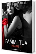 Fammi tua, vol. 1