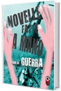 Storie di Guerra (Novelle Fatte a Mano Vol. 4)