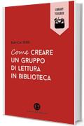 Come creare un gruppo di lettura in biblioteca