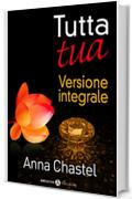 Tutta tua - Versione integrale