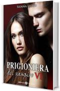 Prigioniera del vampiro - vol. 6