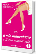 Io, il mio miliardario e il mio matrimonio - 1