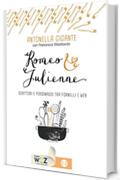 Romeo & Julienne: Scrittori e personaggi tra fornelli e web