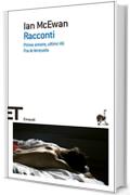 Racconti: Primo amore, ultimi riti. Fra le lenzuola (Einaudi tascabili. Scrittori Vol. 399)