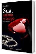 Sua, anima e corpo - Volume 12