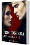 Prigioniera del vampiro - vol. 2