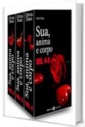 Sua, anima e corpo - Vol. 4-6