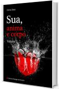 Sua, anima e corpo - Volume 7