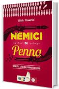 Nemici di penna: Insulti e litigi dal mondo dei libri (I libri di Wuz)