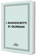 I manoscritti di Qumran (Classici della religione)