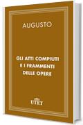 Gli atti compiuti e i frammenti delle opere (Classici della religione)