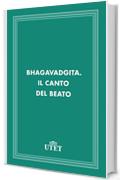 Bhagavadgita. Il canto del beato (Classici della religione)