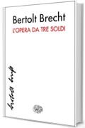 L'opera da tre soldi (Collezione di teatro Vol. 14)