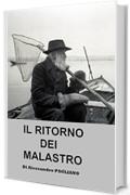 Il Ritorno dei MALASTRO (La Storia dei Malastro Vol. 2)