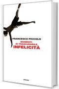 Momenti di trascurabile infelicità (L'Arcipelago Einaudi)