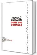 Come Dio comanda (Einaudi. Stile libero big)