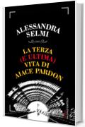 La terza (e ultima) vita di Aiace Pardon