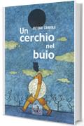 Un cerchio nel buio (Caleidoscopi Vol. 1)