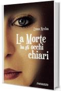 La Morte ha gli occhi chiari