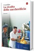 La rivolta dello zuccherificio (La cultura)