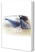 Swing!