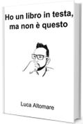 Ho un libro in testa, ma non è questo